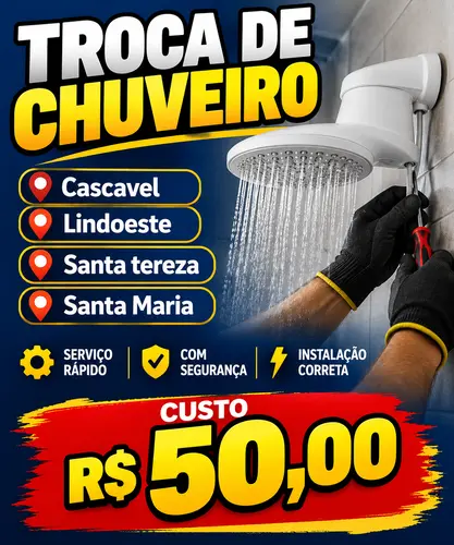 🚿 TROCA DE CHUVEIRO EM CASCAVEL E REGIÃO, Lindoeste, Santa Tereza do Oeste